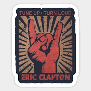 Tune up . Turn Loud Eric Clapton Sticker